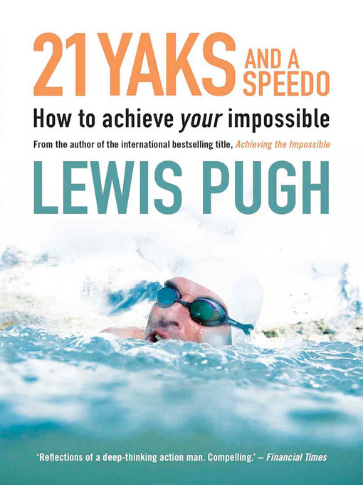 Title details for 21 Yaks and a Speedo by Lewis Pugh - Available